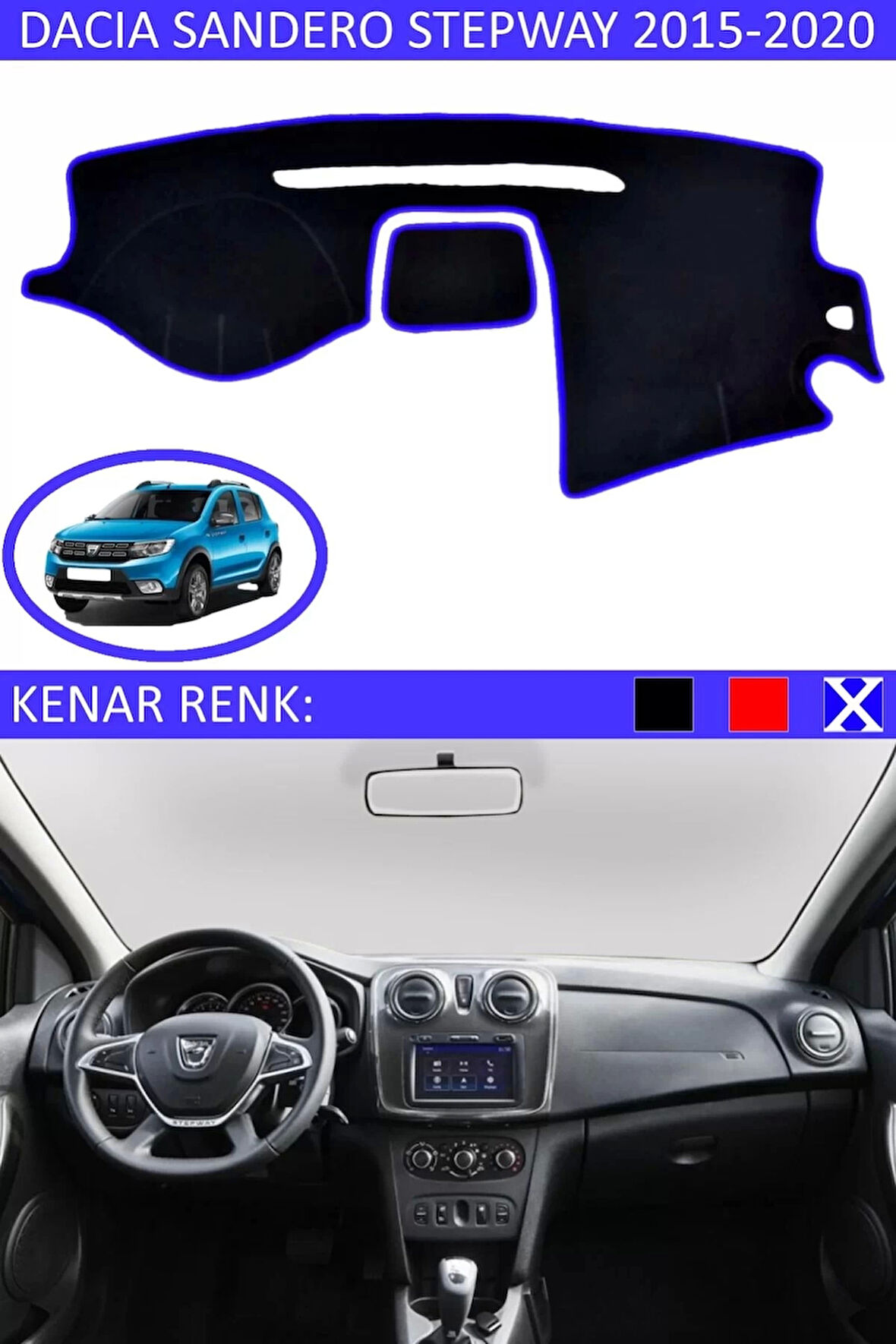Torpido Koruma Halısı Siyah Kenar Renk Mavi Dacia Sandero Stepway 2015-2020 ile Uyumlu