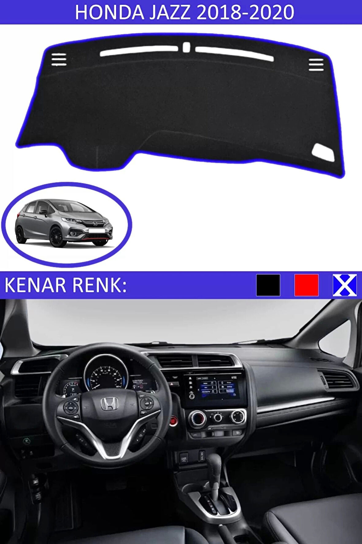Torpido Koruma Halısı Siyah Kenar Renk Mavi Honda Jazz 2018-2020 ile Uyumlu
