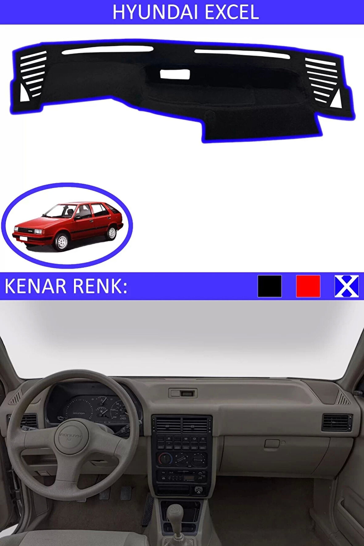Torpido Koruma Halısı Siyah Kenar Renk Mavi Hyundai Excel ile Uyumlu