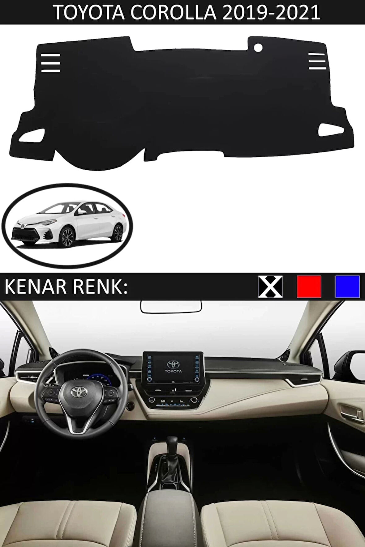 Torpido Koruma Halısı Siyah Kenar Renk Siyah Toyota Coralla 2019-2021 ile Uyumlu