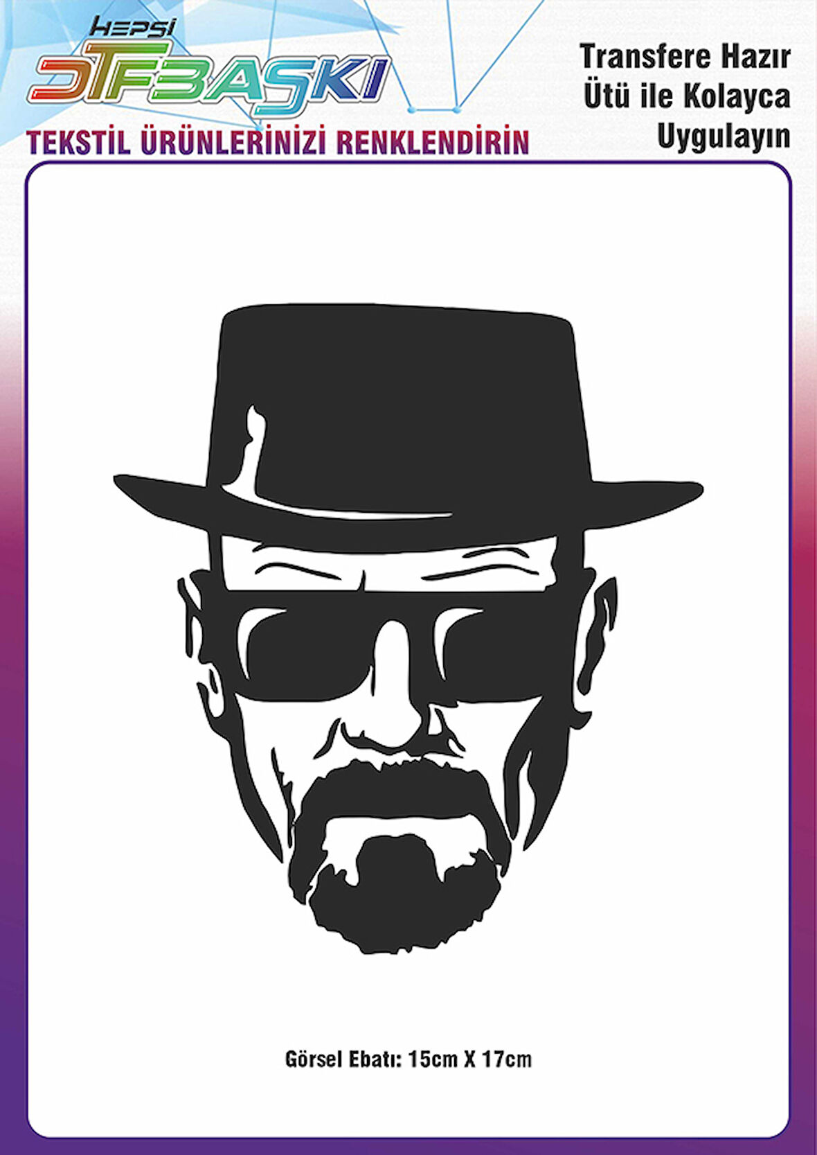 Breaking Bad Heisenberg Ütü ile Yapışan Tekstil DTF Baskı