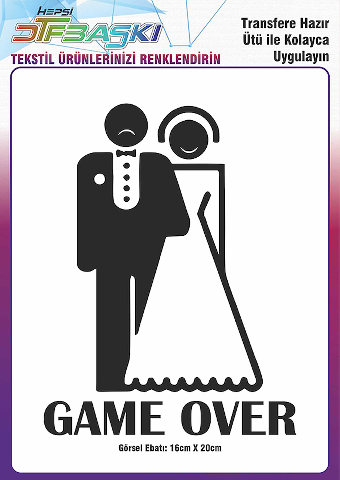 Game Over Gelin Damat Ütü ile Yapışan Tekstil DTF Baskı