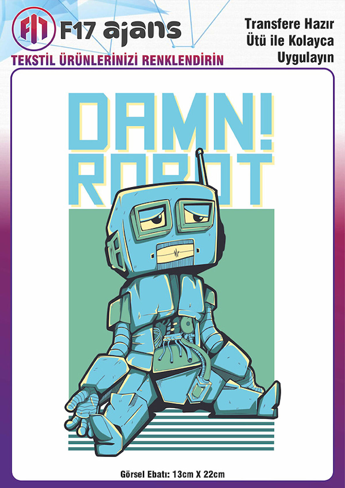 Tekstil Ütü Ile Yapışan Dtf Baskı Görseli Damn Robot