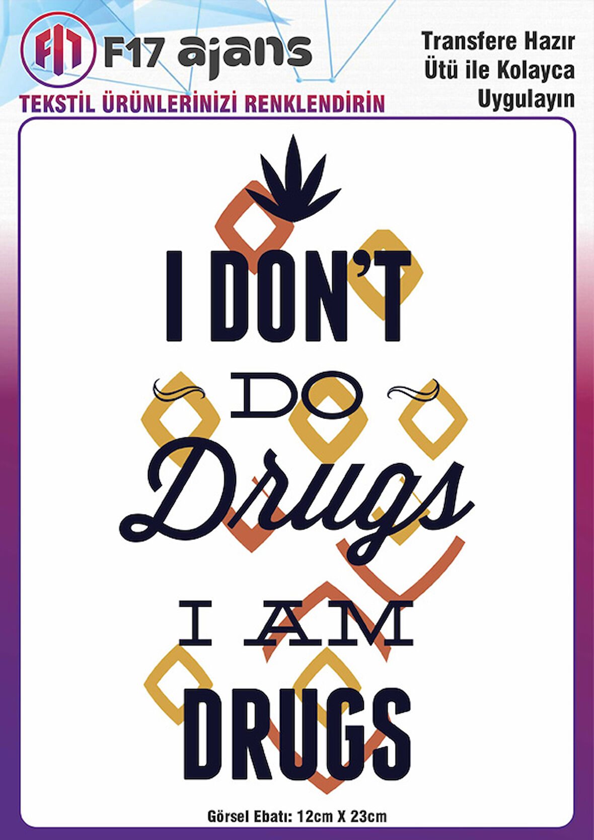 Ütü Ile Yapışan Tekstil Dtf Baskı Görseli I Don't Do Drugs