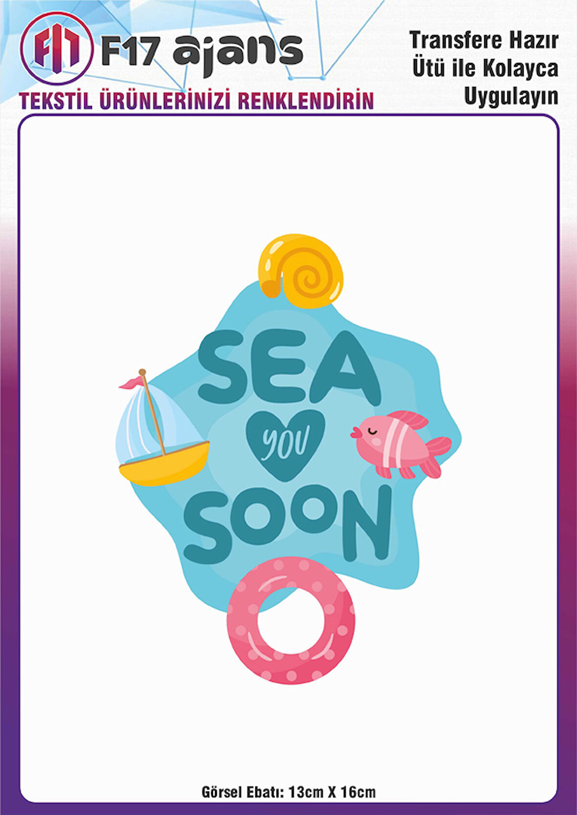 Ütü ile Yapışan Tekstil DTF Transfer Baskı Sea you soon