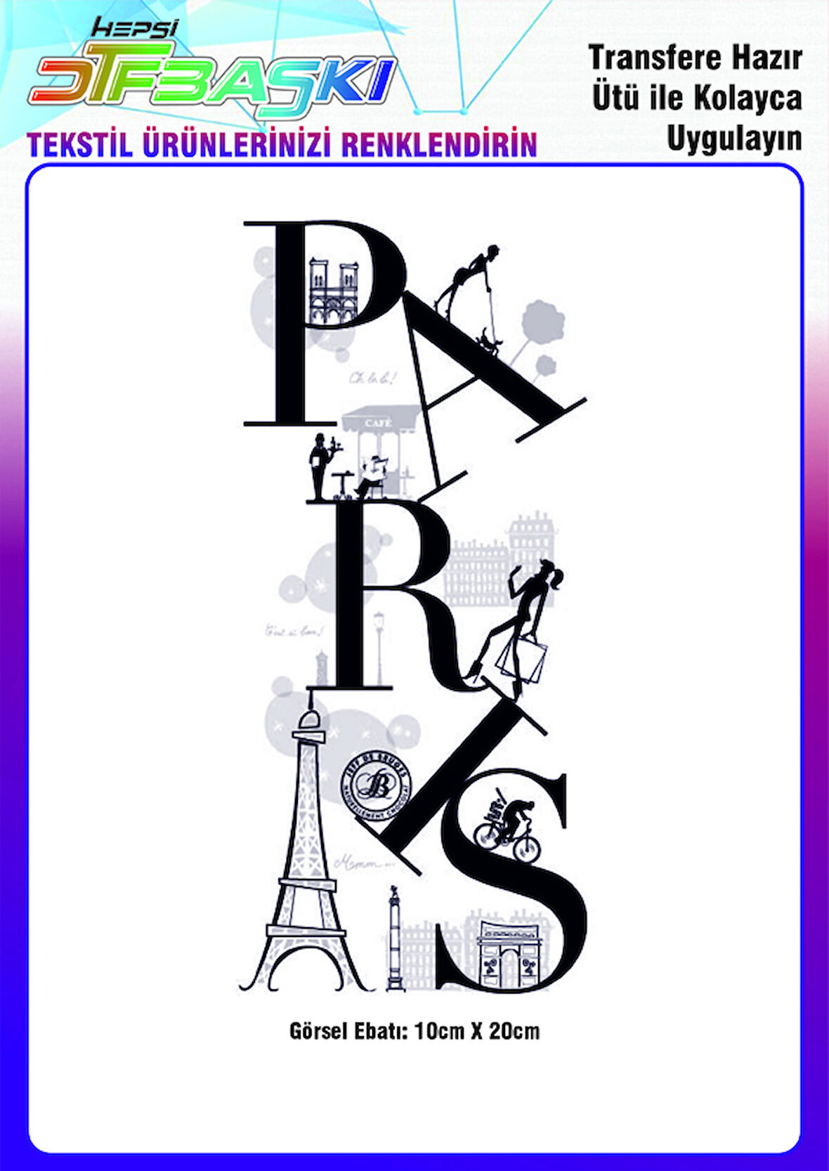 Paris Ütü ile Yapışan Tekstil DTF Baskı