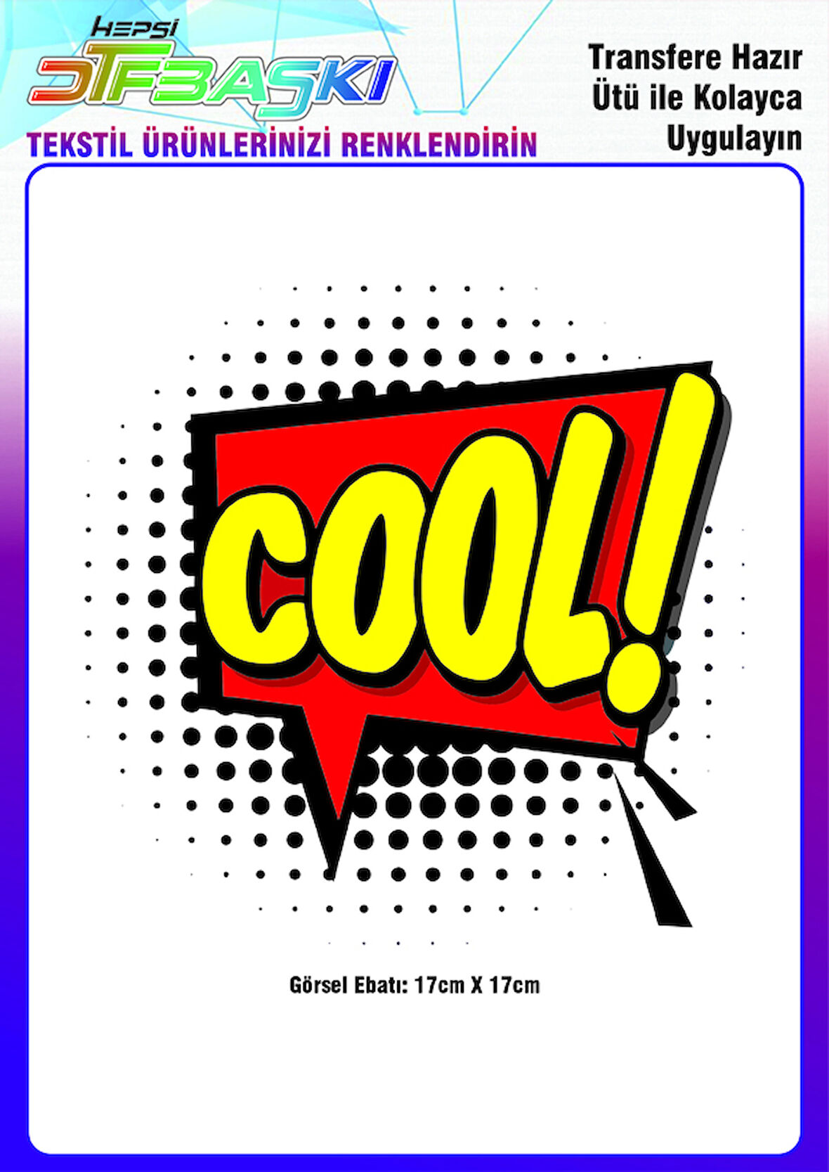 Cool Ütü ile Yapışan Tekstil DTF Baskı