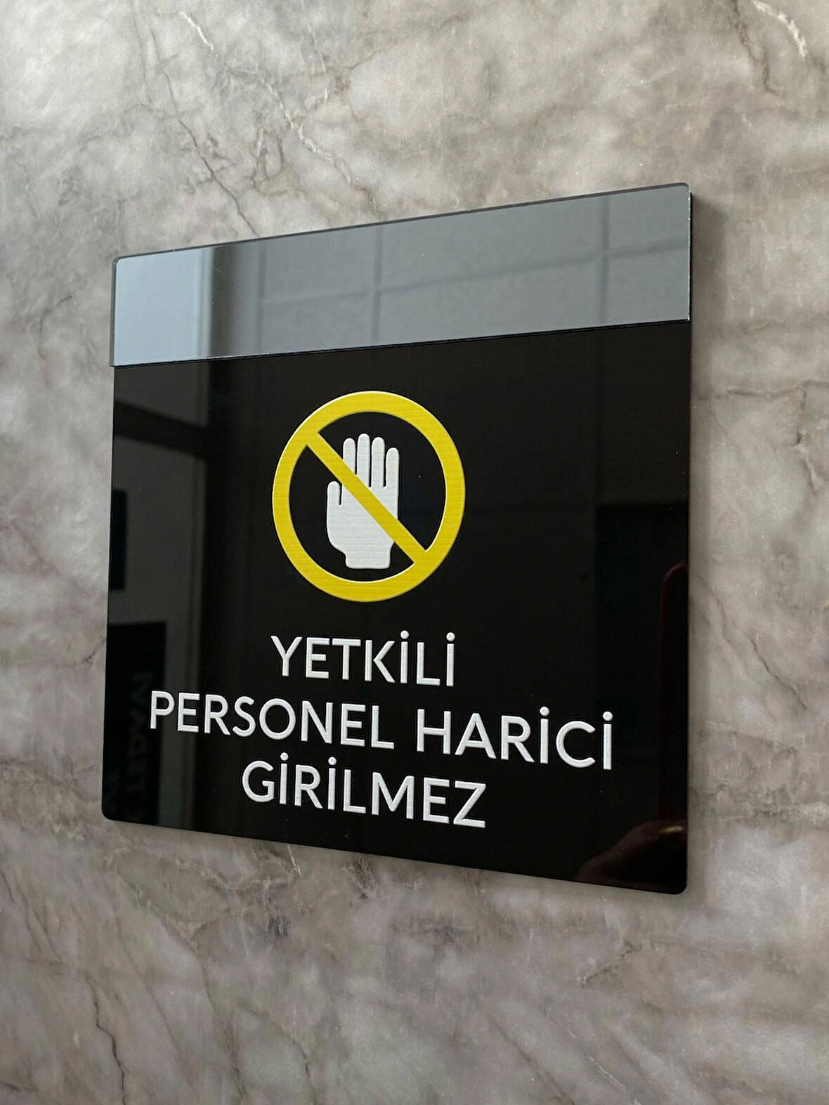 Füme Aynalı Siyah Yetkili Harici Girilmez Uyarı Levhası