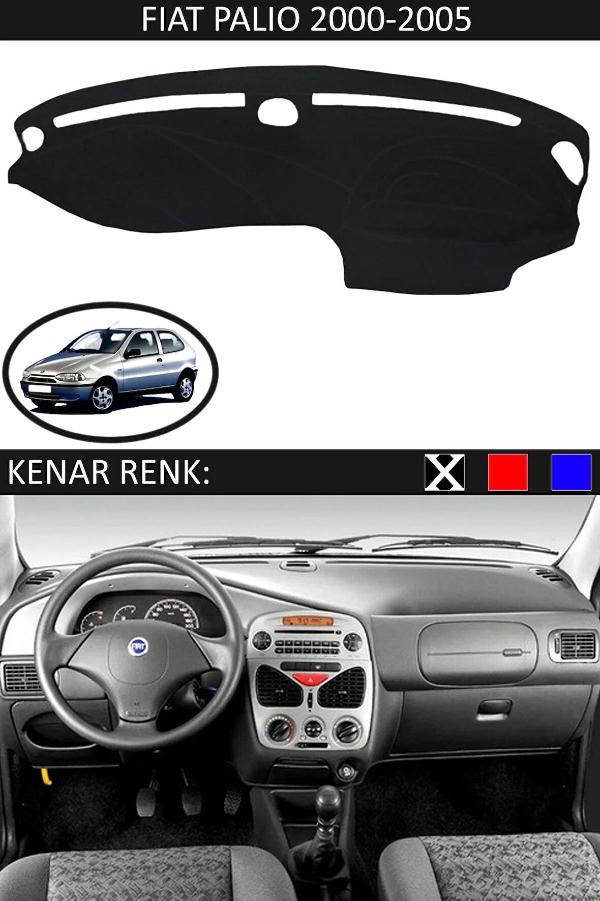 Fiat Siena 2000-2005 İçin Uygun Torpido Koruma Halısı Siyah Kenar Renk Siyah