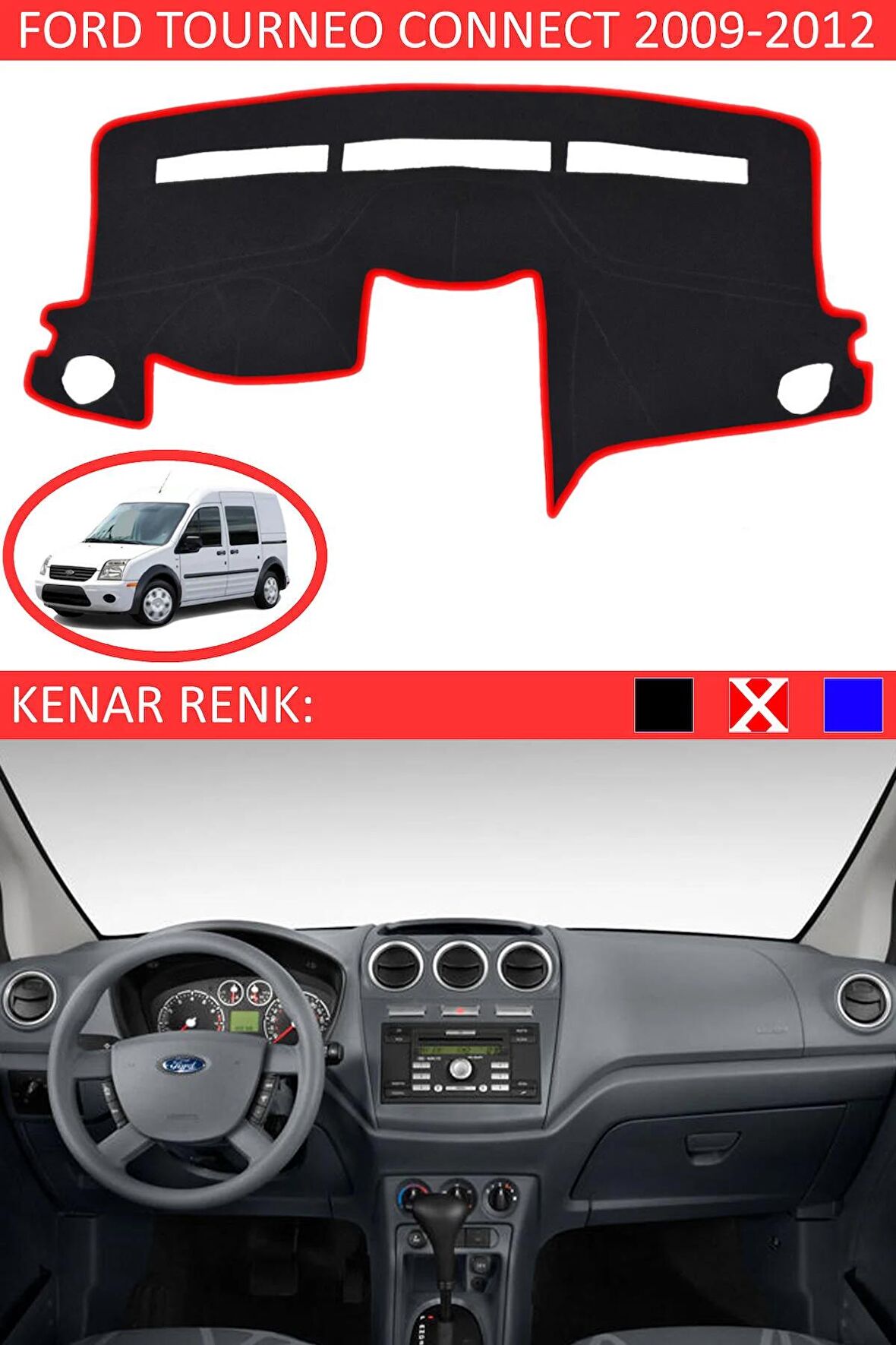 Ford Transit 2007-2012 İçin Uygun Torpido Koruma Halısı Siyah Kenar Renk Kırmızı