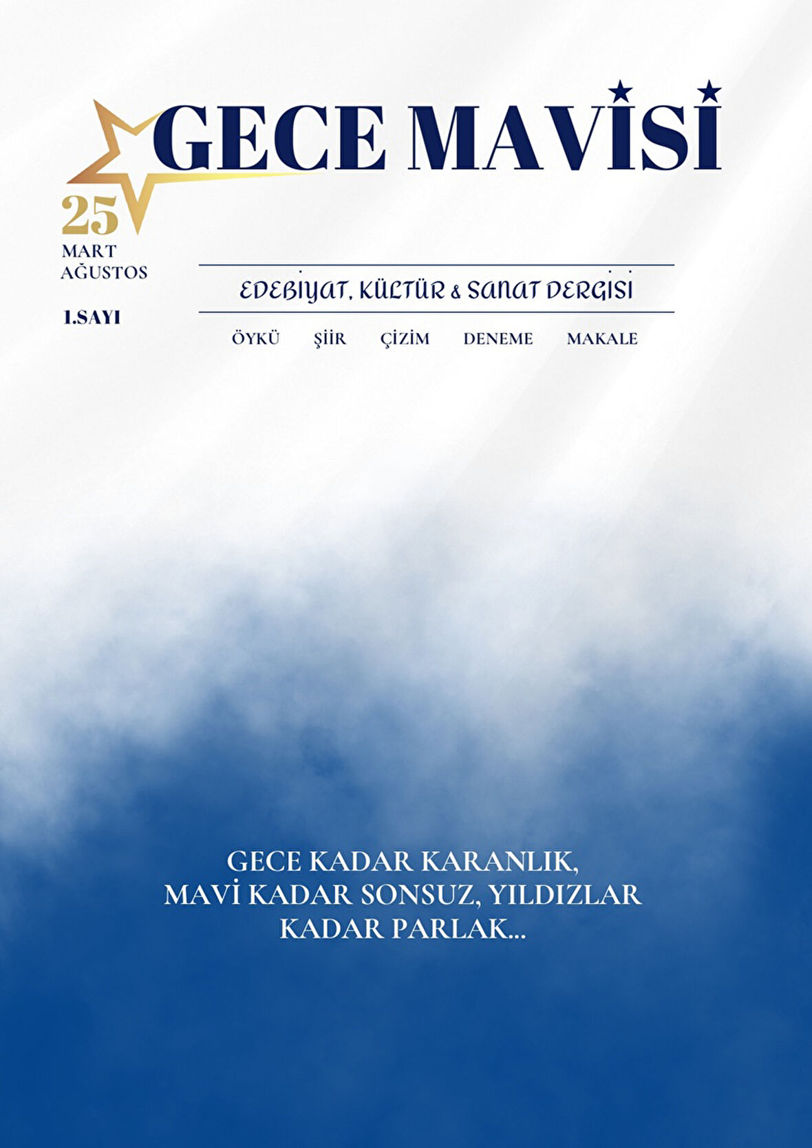 Gece Mavisi Dergi 1.Sayı Mart-Ağustos 2025