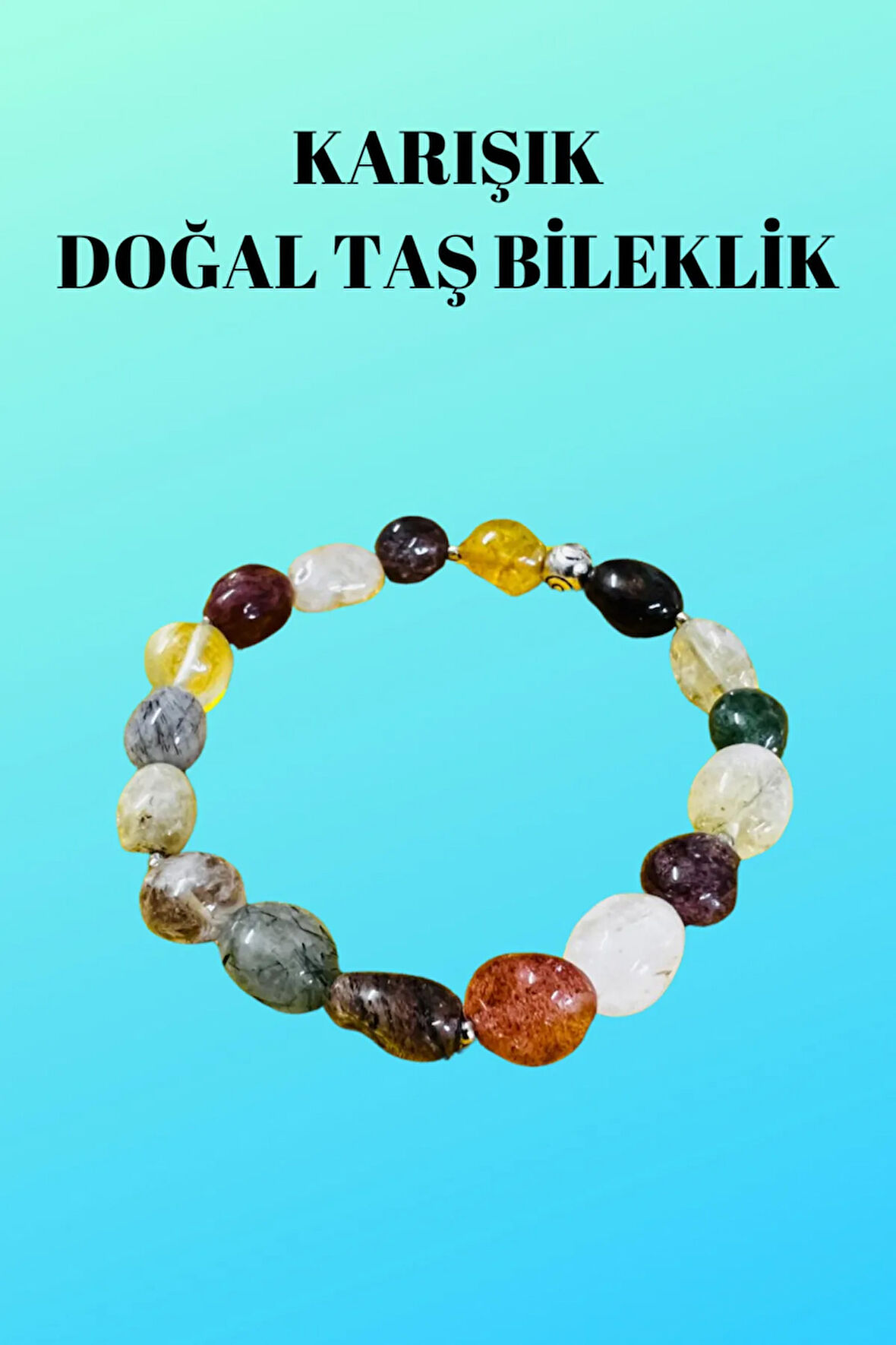 Sertifikalı Karışık Doğal Taş Şekilsiz Tımbıl Bileklik AAA Kalite Sürpriz Hediyeli