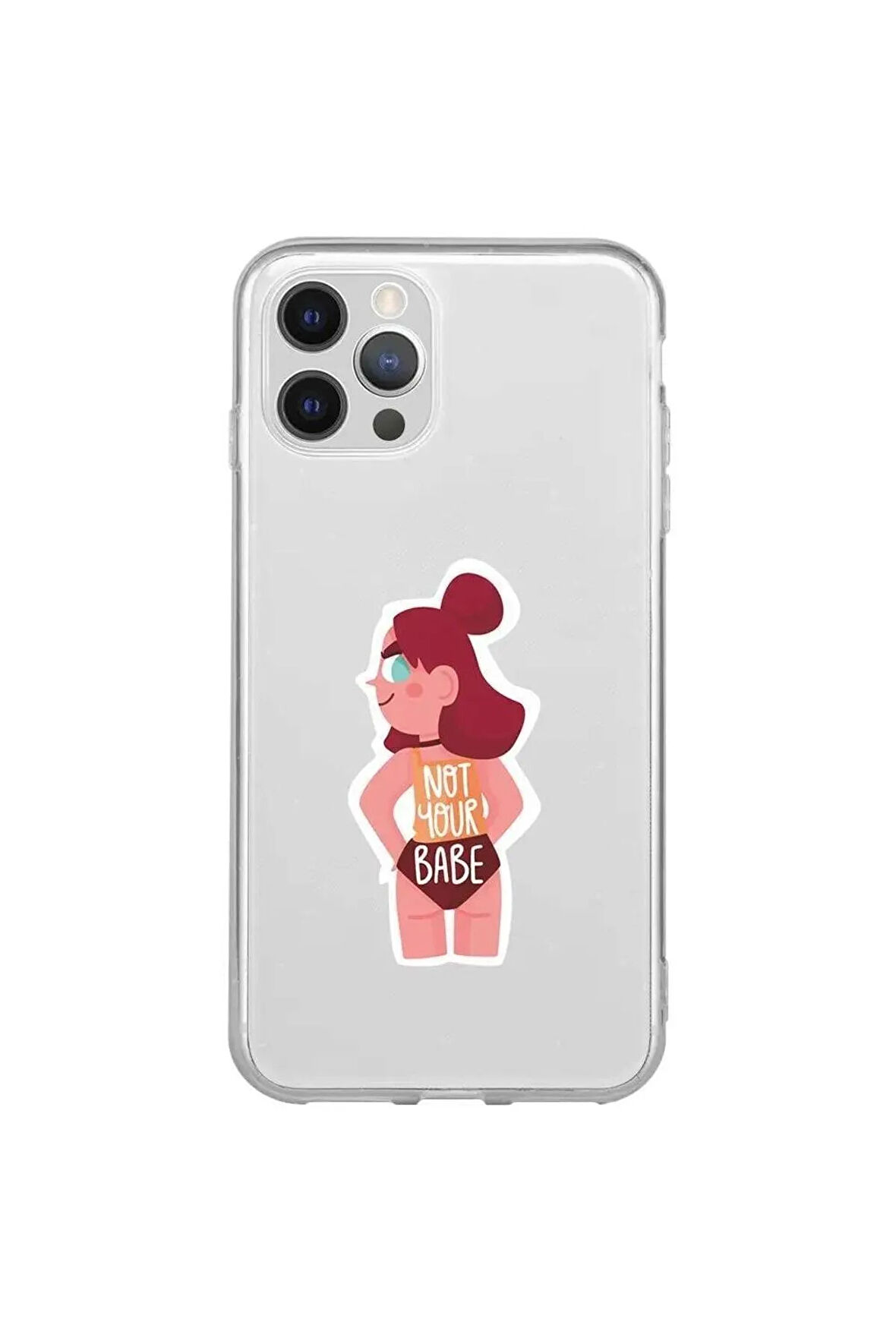 Iphone 13 Pro Max Seffaf Telefon Kilifi - Not Your Babe
