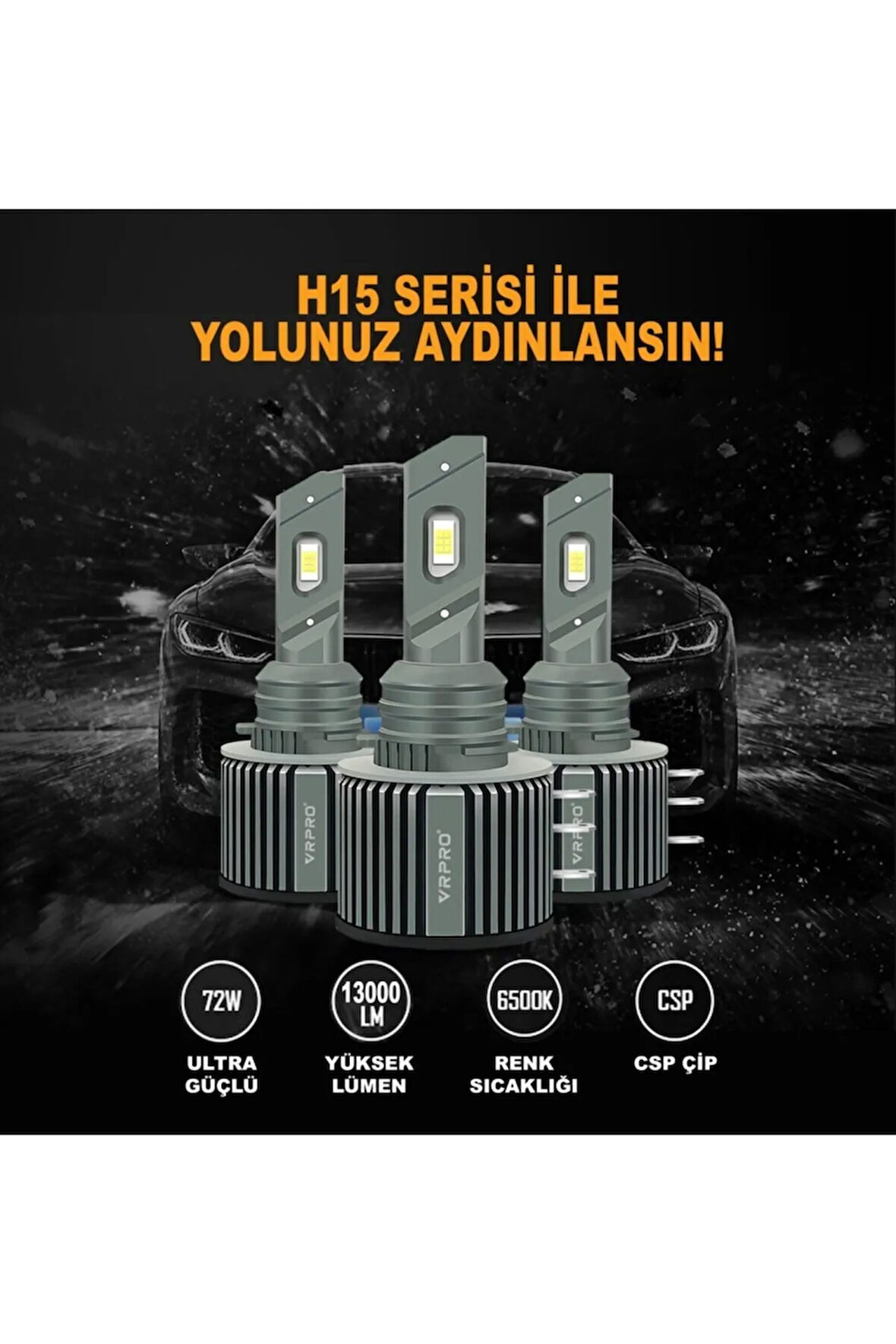 H15 Led Xenon Far Ampulü Csp Çip VRH150163