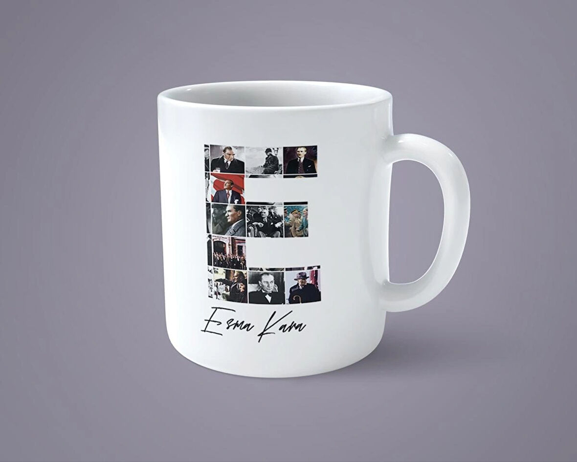 Öğretmenler gününe özel Atatürk resimli E harfli İsimli Baskılı kupa bardak