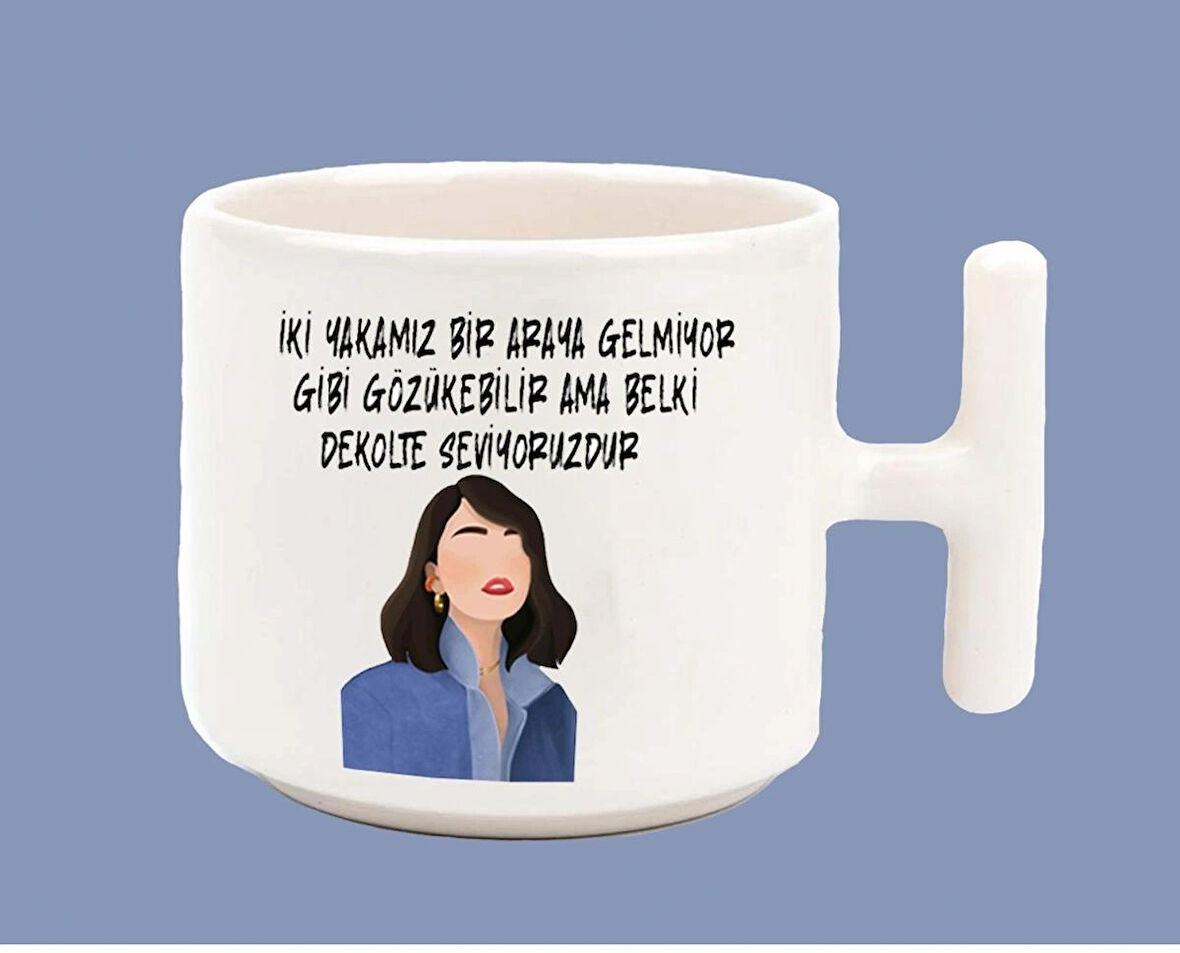 İki Yakamız Bir Araya Gelmiyor Olabilir Espirili T Kulp Latte Kupa