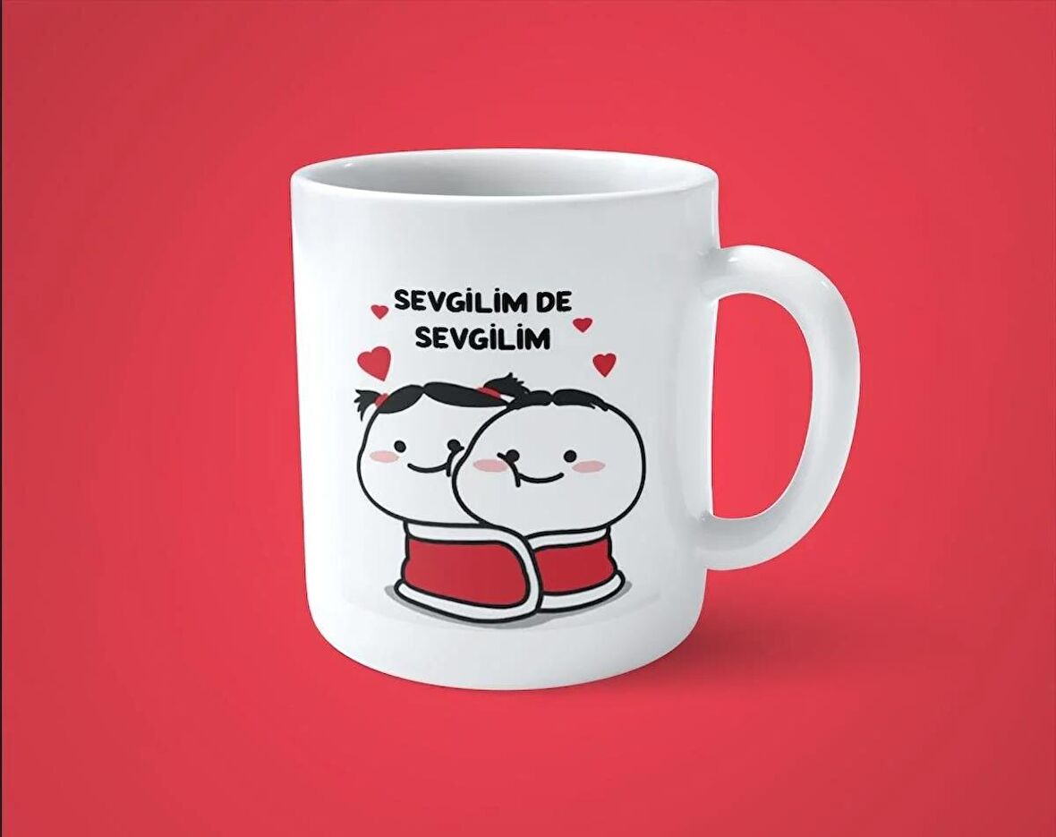 Sevgilim de Sevgilim Baskılı Kupa Bardak