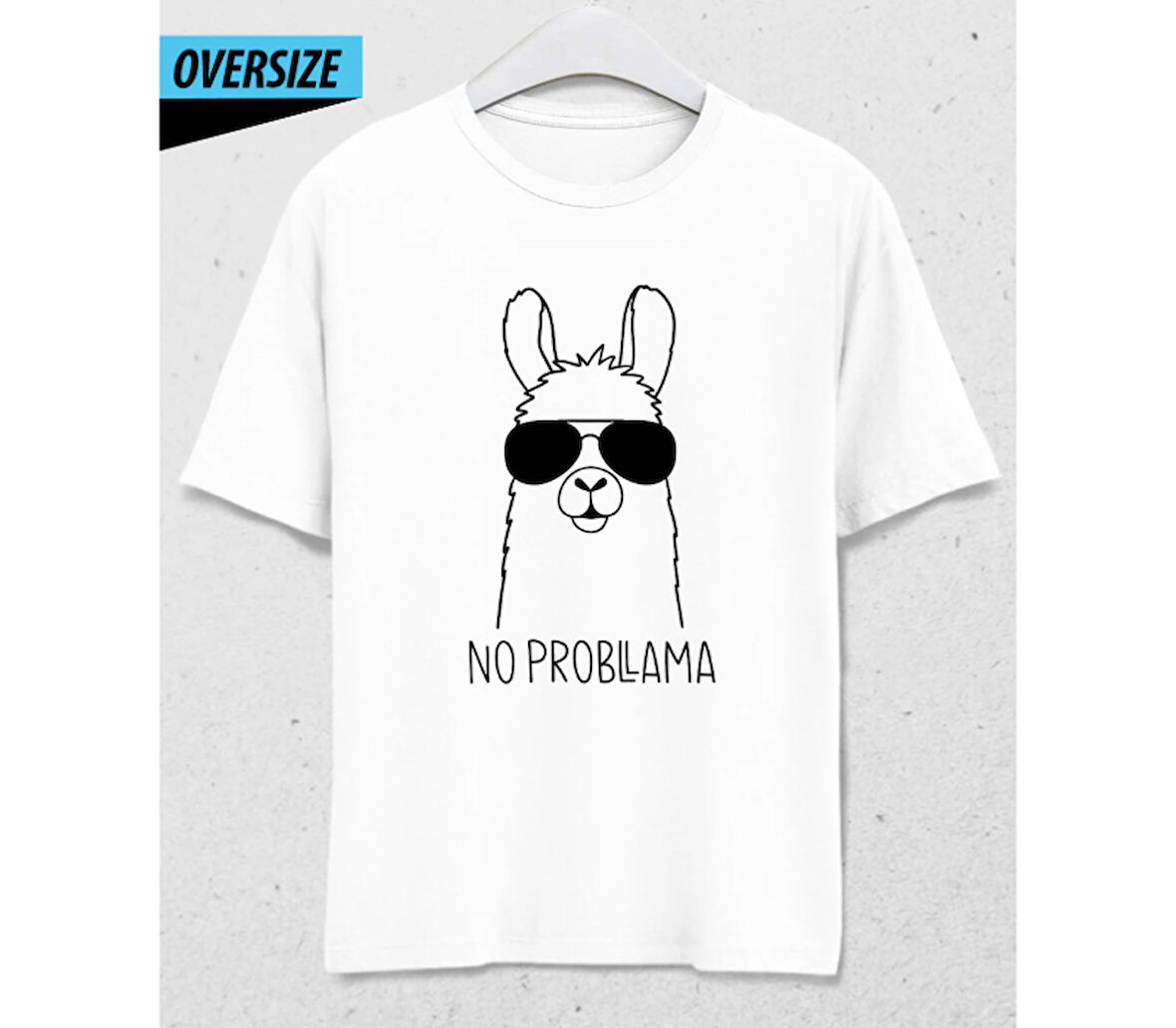 No Problama  Lama Logic – Sorun mu? Bize Uzak Oversize Unisex T-Shirt Beyaz