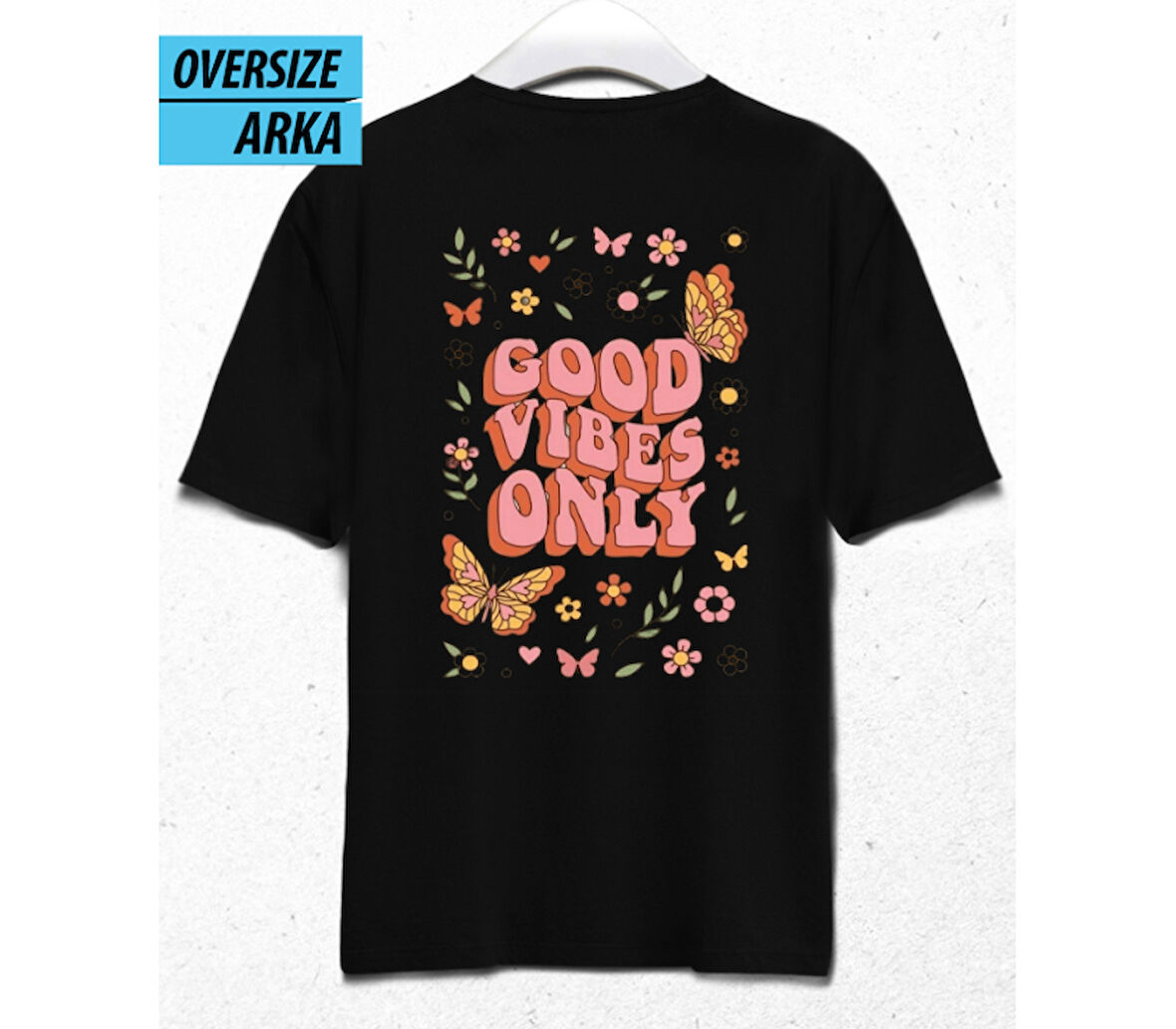 Good Vibes Only – Oversize T-Shirt Siyah