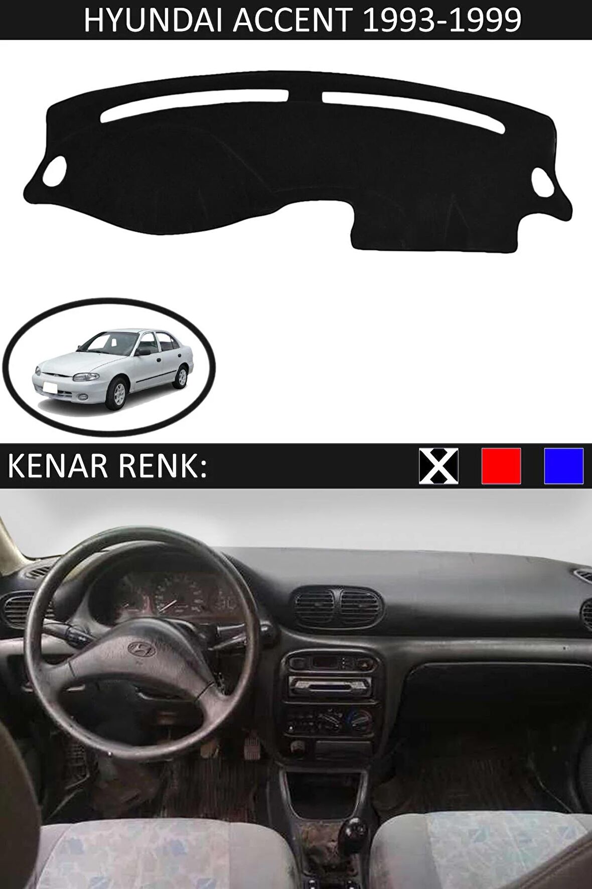Hyundai Excel İçin Uygun Torpido Koruma Halısı Siyah Kenar Renk Siyah