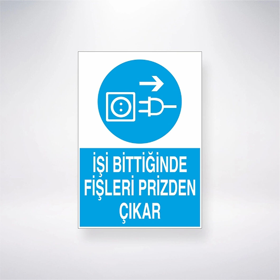 İşi Bittiğinde Fişleri Prizden Çıkar Sticker 20X28 Cm