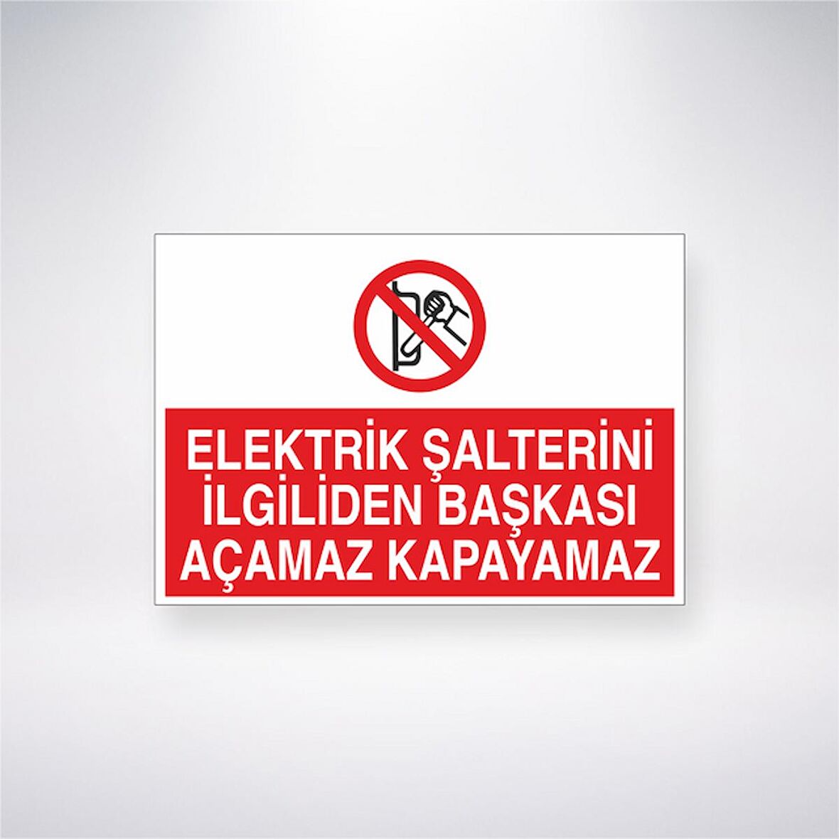 Elektrik Şalterini İlgiliden Başkası Açamaz Kapayamaz