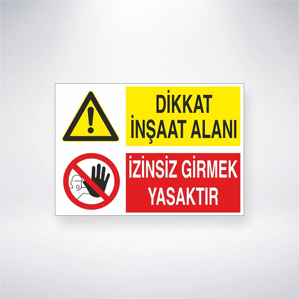 Dikkat İnşaat Alanı İzinsiz Girmek Yasaktır Sticker 20X28 Cm