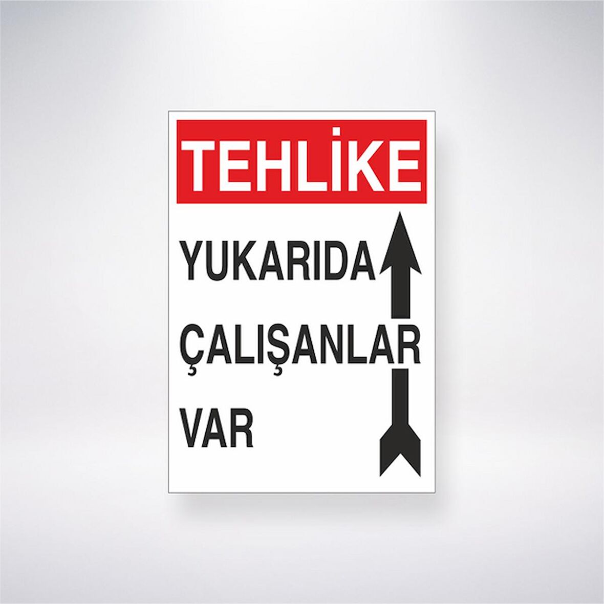 Tehlike Yukarıda Çalışanlar Var