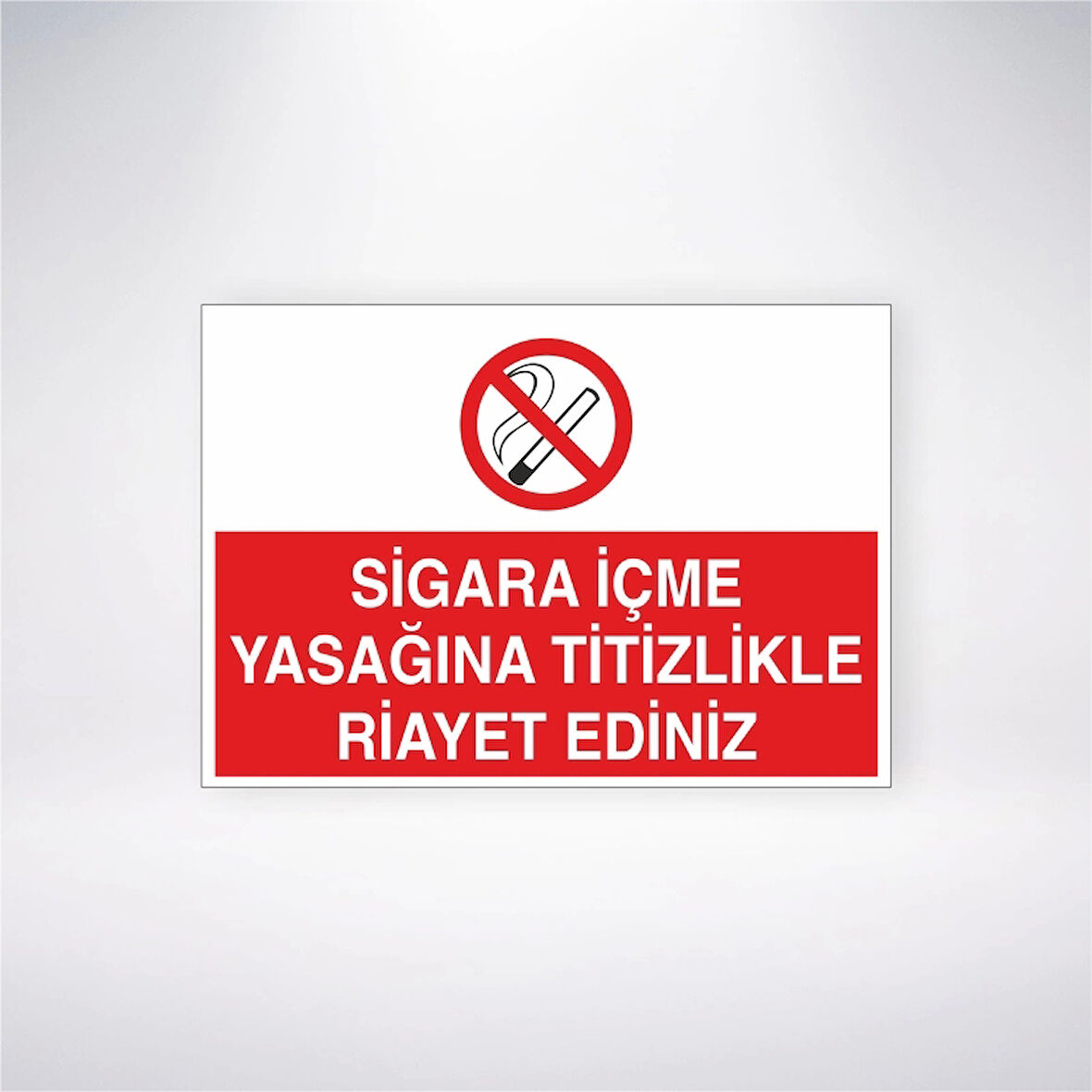 Sigara İçme Yasağına Titizle Riayet Ediniz Sticker 20X28 Cm