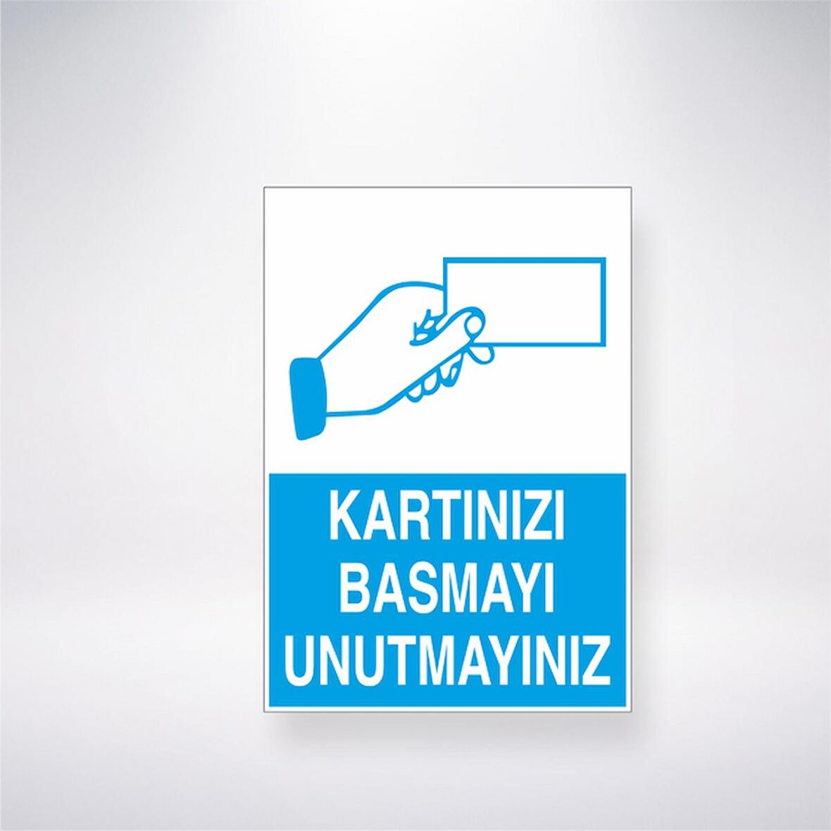 Kartınızı Basmayı Unutmayınız