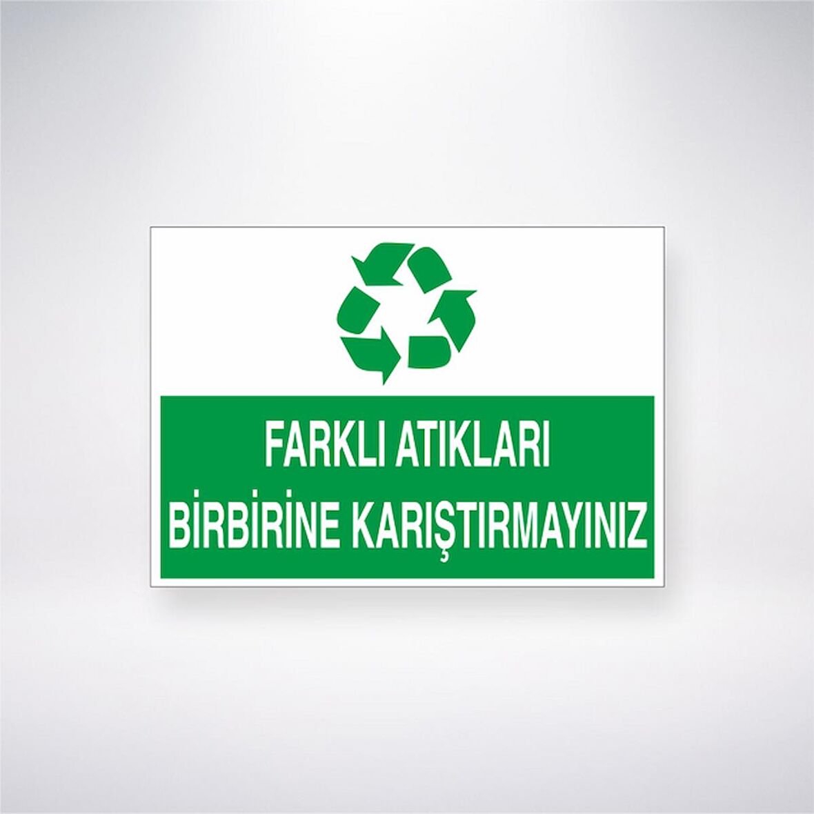 Farklı Atıkları Birbirine Karıştırmayınız