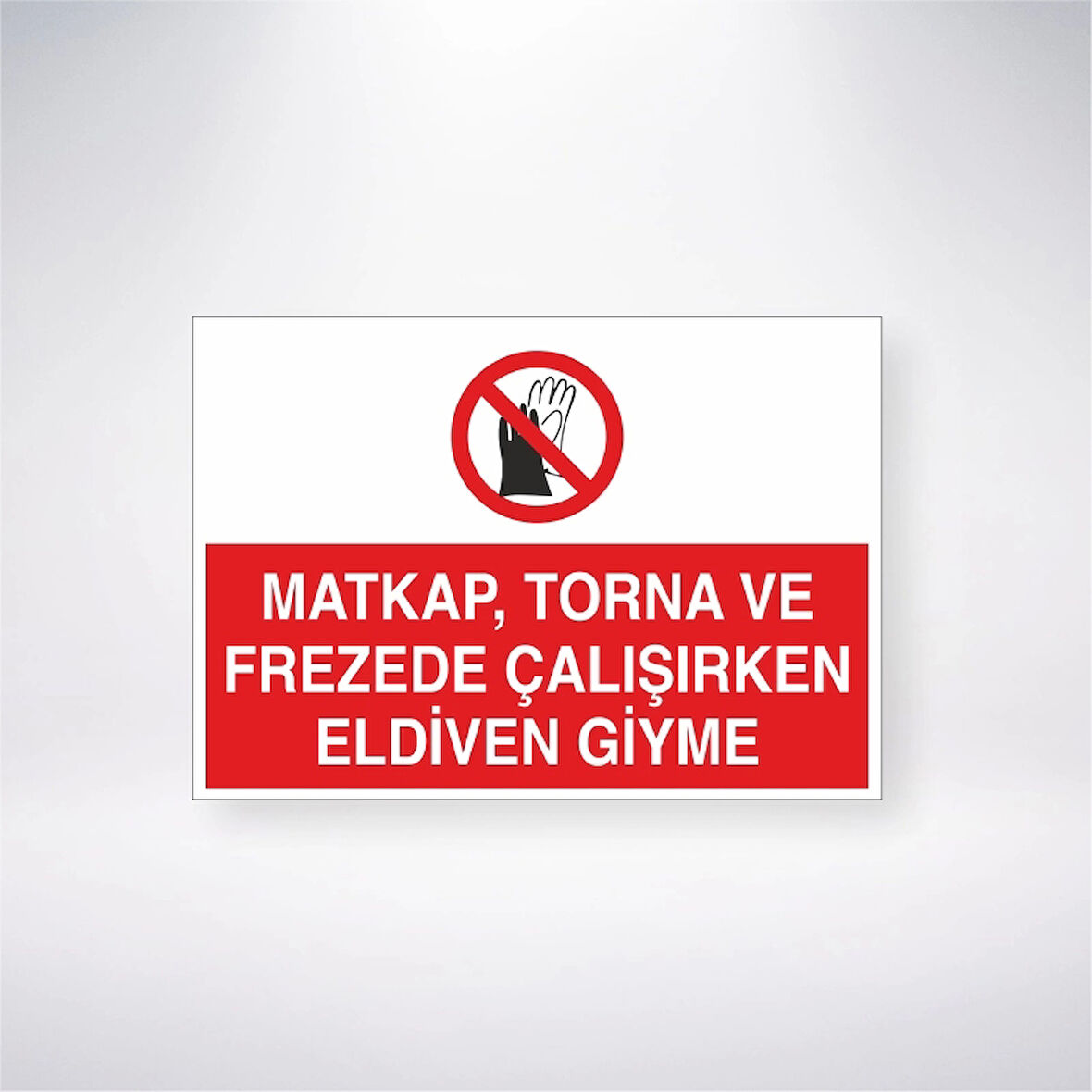 Matkap, Torna ve Frezede Çalışırken Eldiven Giyme Sticker 20X28 Cm