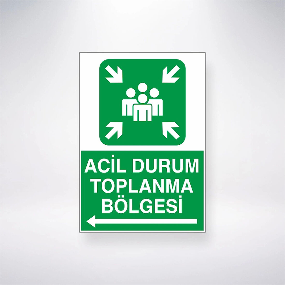 Acil Durum Toplanma Bölgesi <-- Sticker 20X28 Cm