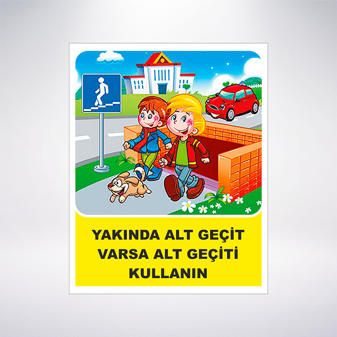 yakında alt geçit varsa alt geçidi kullan Sticker 20X28 Cm