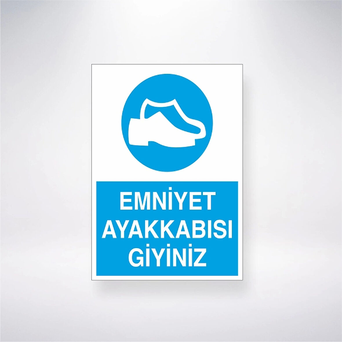 Emniyet Ayakkabısı Giyiniz Sticker 20X28 Cm