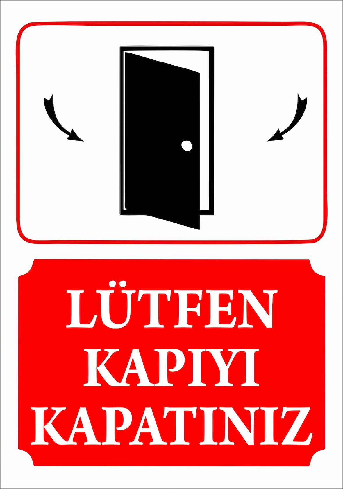 Kapıyı Kapatınız Sticker 20X28 Cm