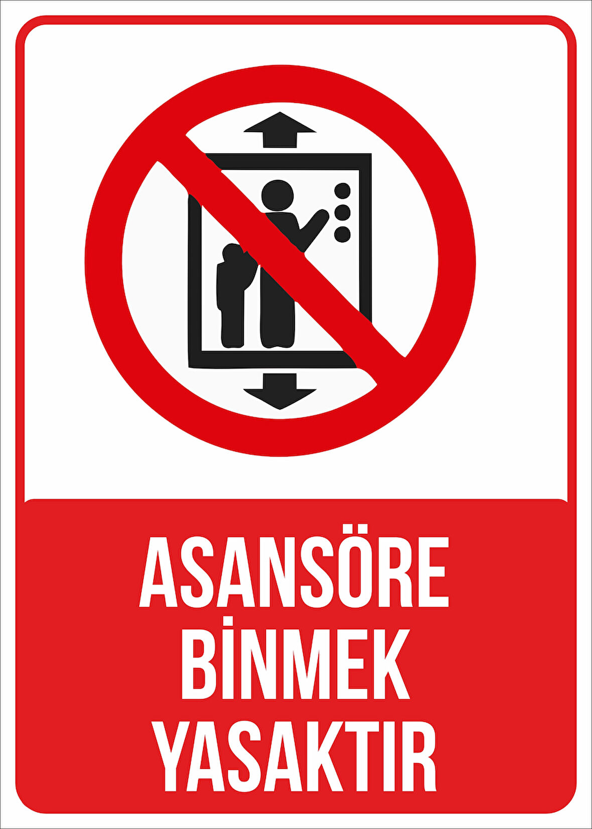 asansöre binmek yasaktır Sticker 20X28 Cm