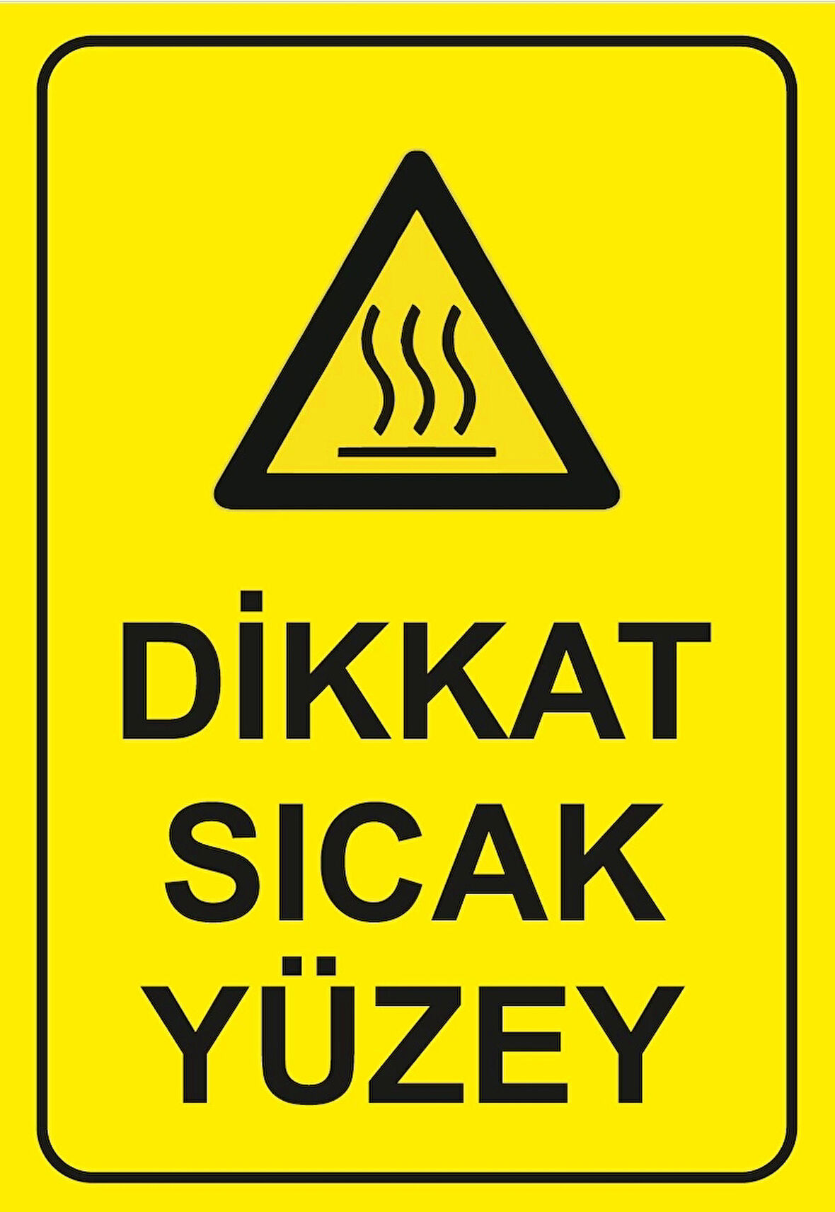 Dikkat Sıcak Yüzey Sticker 20X28 Cm