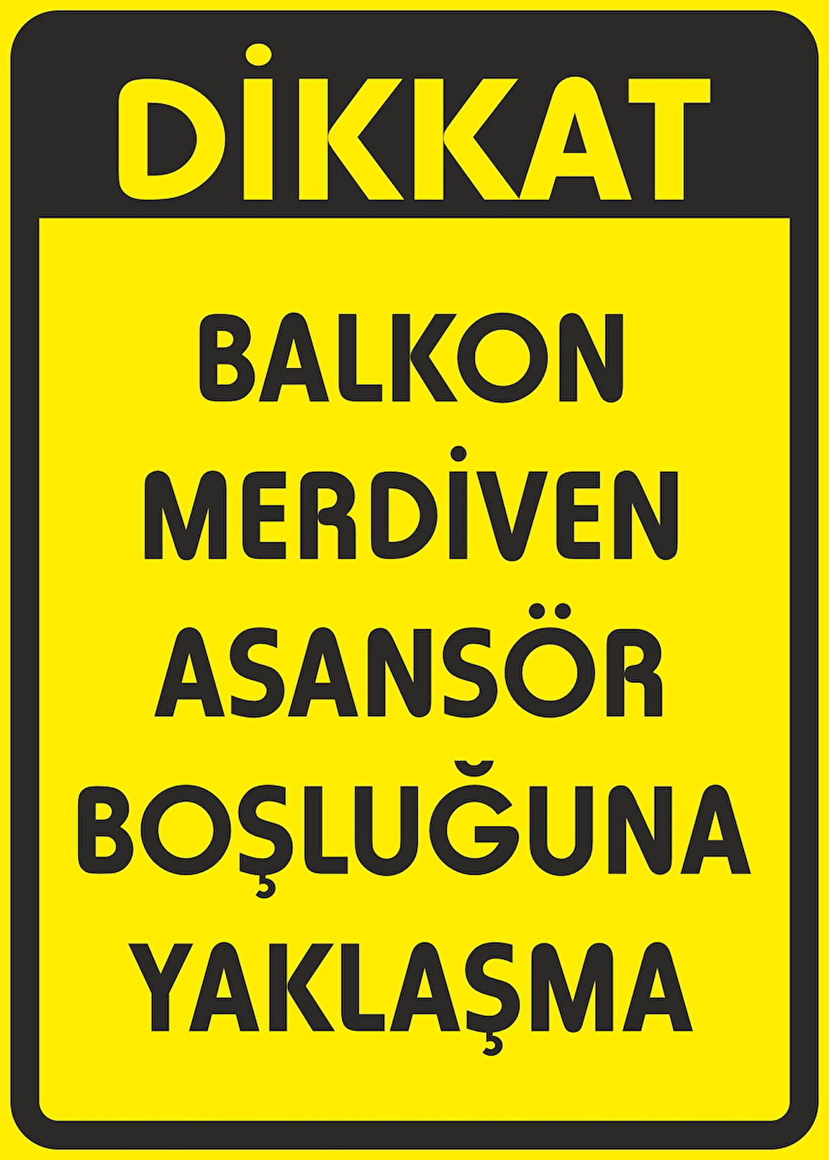 Balkon Merdive Asansör Boşluğuna Yaklaşma Sticker 20X28 Cm