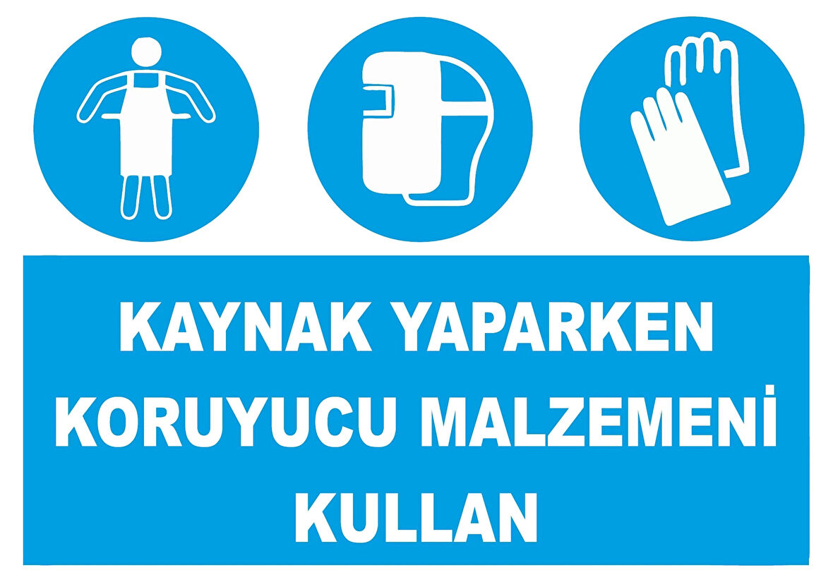 Kaynak Yaparken Koruyucu Malzemeni Kullan Sticker 20X28 Cm