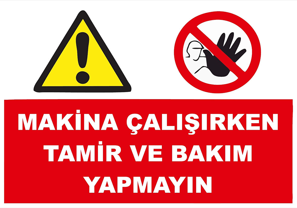 Makine Çalışırken Tamir ve Bakım Yapma Sticker 20X28 Cm
