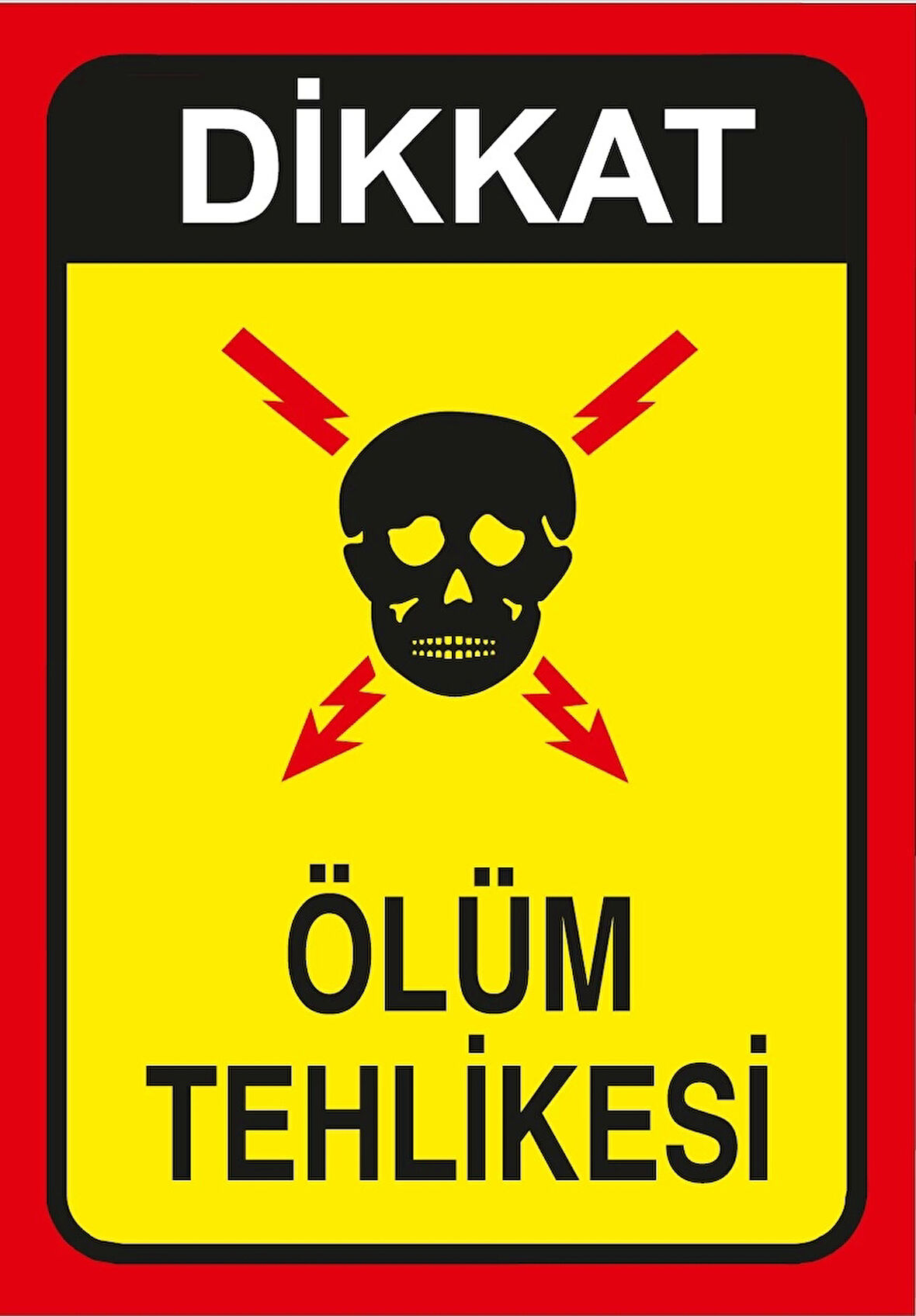 Ölüm Tehlikesi Sticker 20X28 Cm