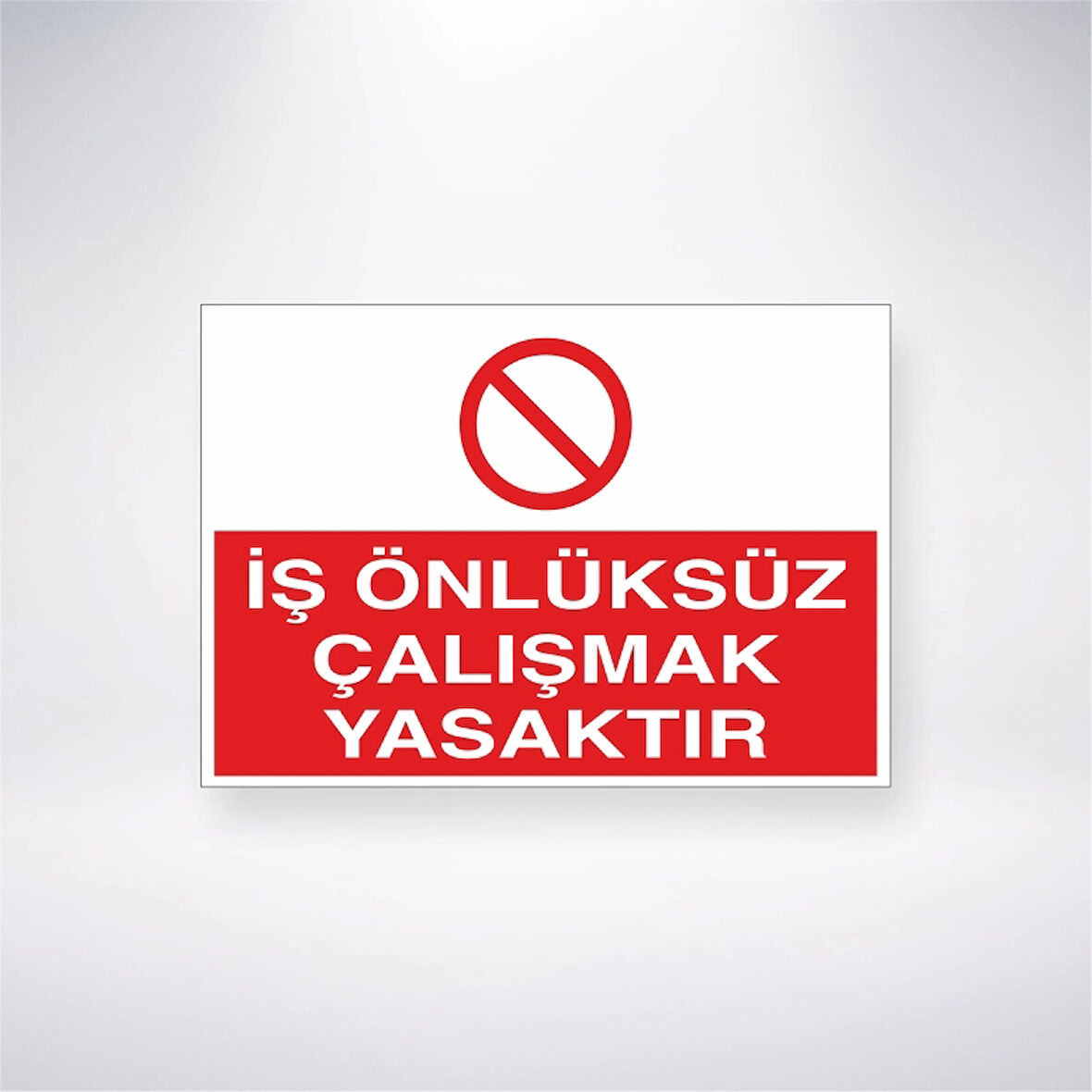 İş Önlüksüz Çalışmak Yasaktır Sticker 20X28 Cm