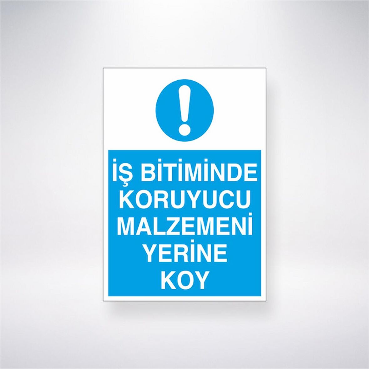 İş Bitiminde Koruyucu Malzemeni Yerine Koy