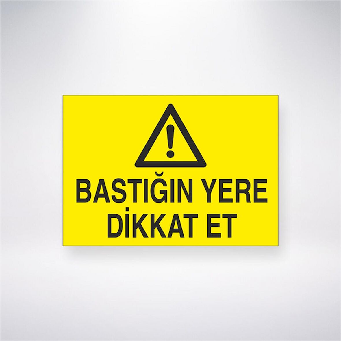 Bastığın Yere Dikkat Et