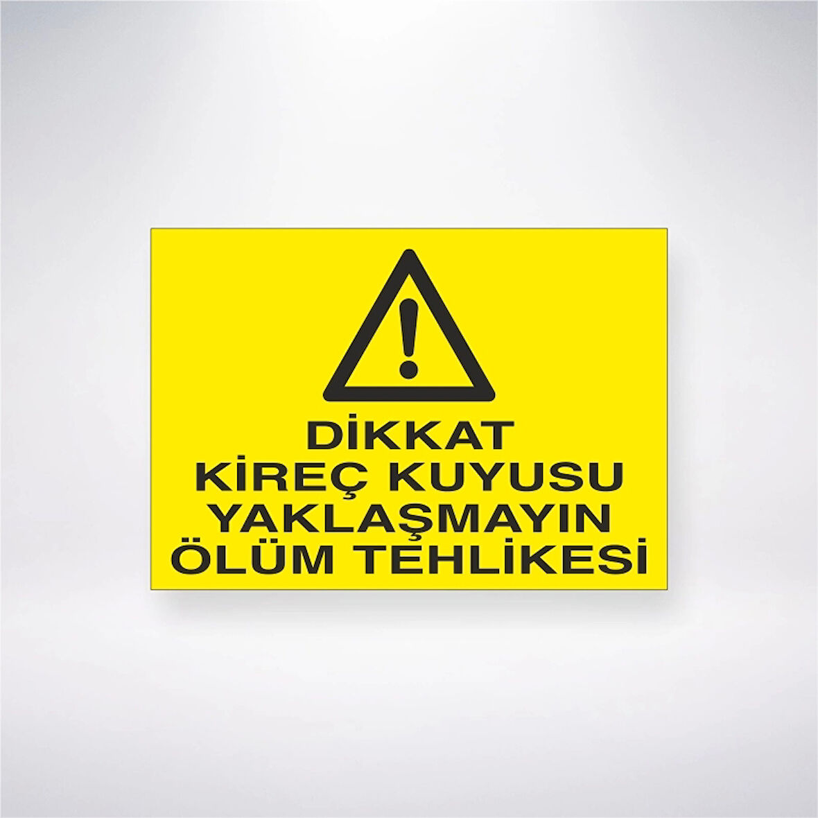 Dikkat Kireç Kuyusu Yaklaşmayın Ölüm Tehlikesi Sticker 20X28 Cm