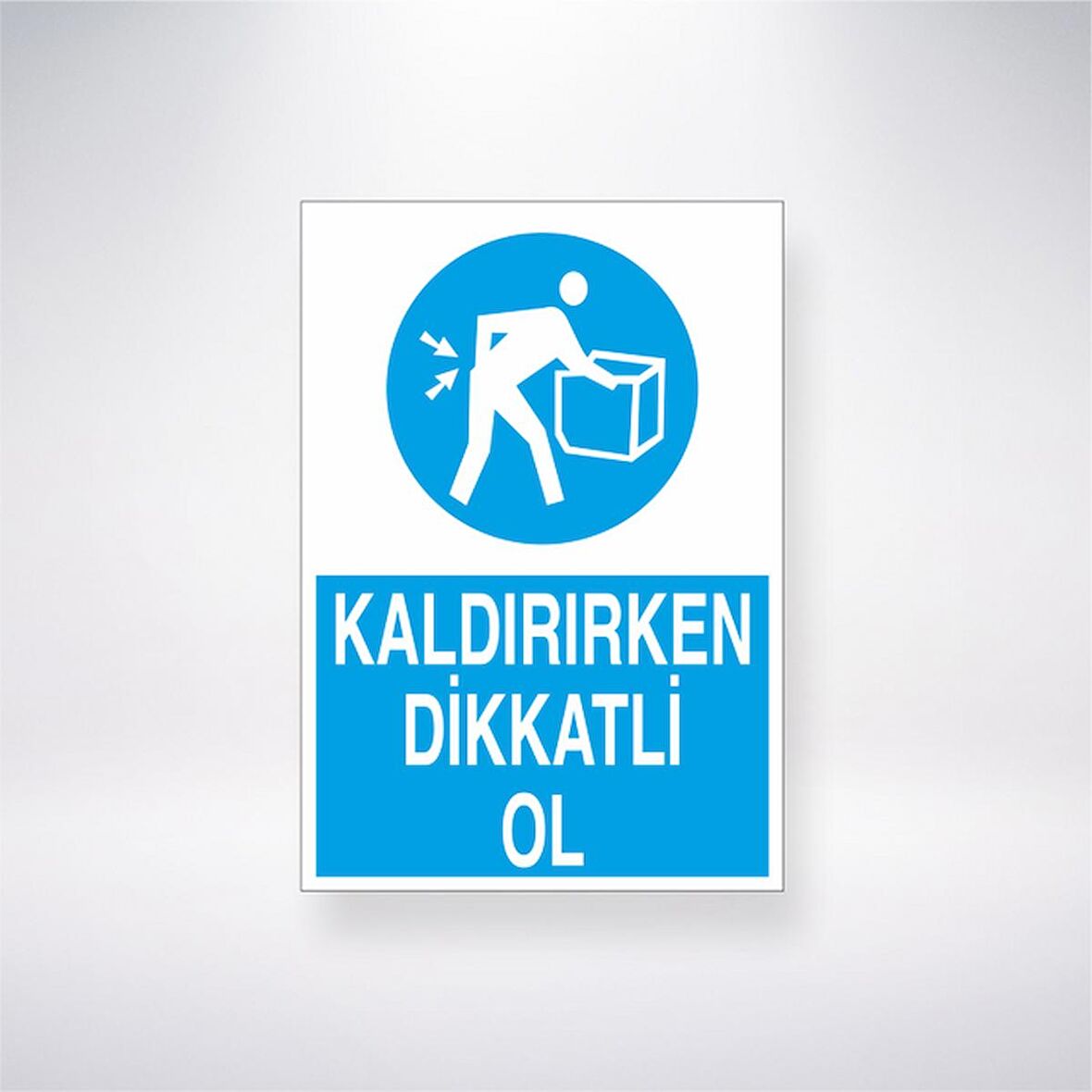 Kaldırırken Dikkatli Ol 21x35 Arkası Yapışkanlı Levha