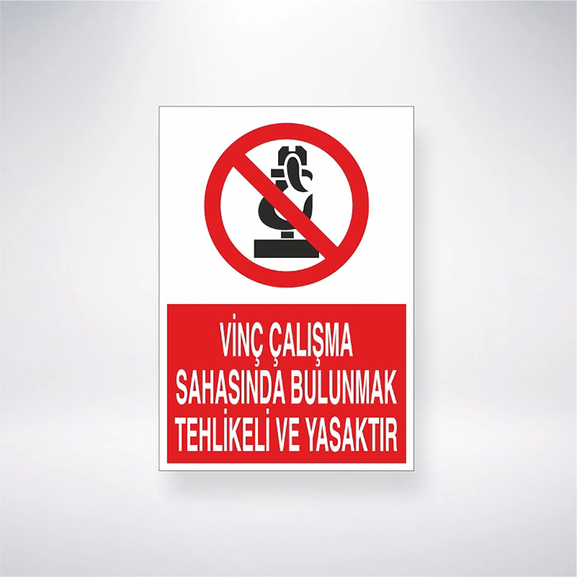 Vinç Çalışma Sahasında Bulunmak Tehlikeli ve Yasaktır Sticker 20X28 Cm