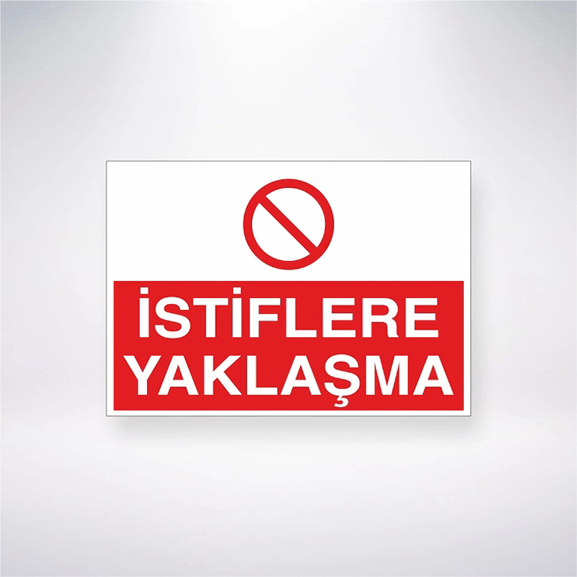 İstiflere Yaklaşma Sticker 20X28 Cm