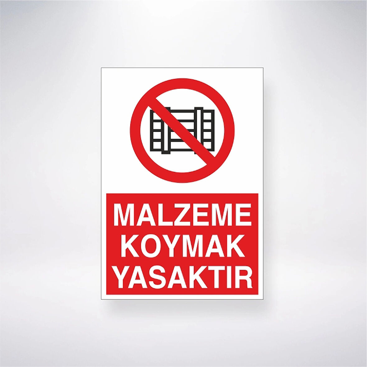 Malzeme Koymak Yasaktır Sticker 20X28 Cm